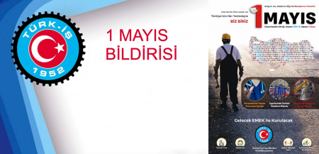 TÜRK-İŞ 1 MAYIS BİLDİRİSİ