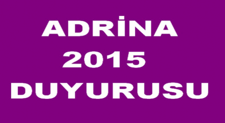 ADRİNA 2015 DUYURUSU