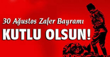 30 AĞUSTOS KUTLAMA MESAJI