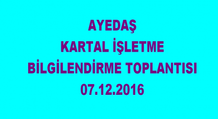 AYEDAŞ KARTAL BİLGİLENDİRME