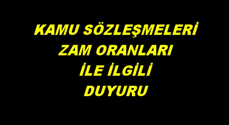 KAMU SÖZLEŞMELERİ ZAM ORANI