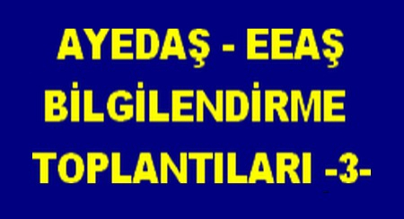AYEDAŞ -EEAŞ BİLGİLENDİRME  -3-