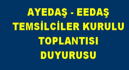 AYEDAŞ-EEDAŞ TEMSİLCİLER KURULU