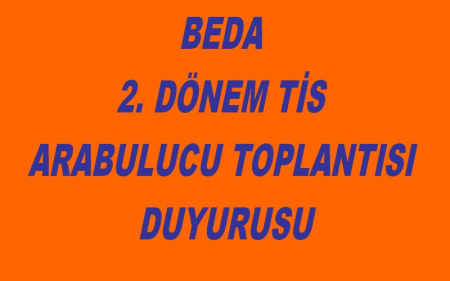 BEDA 2. DÖNEM TİS ARABULUCU TOPLANTISI DUYURUSU