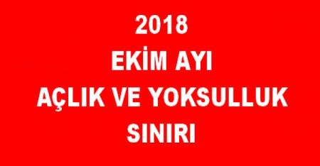 EKİM 2018 AÇLIK SINIRI