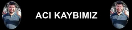 ACI KAYBIMIZ