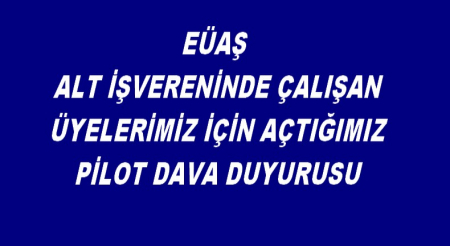 EÜAŞ ALTİŞVERENİ İÇİN AÇILAN PİLOT DAVA