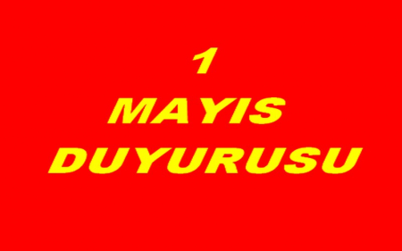 1 MAYIS 2014 DUYURUSU