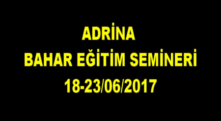 ADRİNA BAHAR EĞİTİM SEMİNERİ