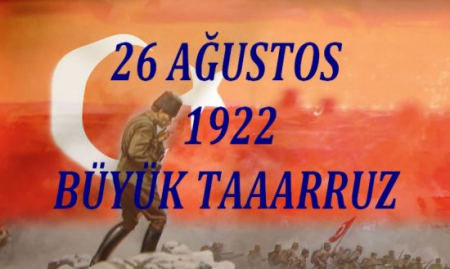 26 AĞUSTOS BÜYÜK TAARRUZ