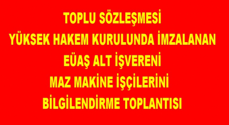 EÜAŞ ALT İŞVERENİ MAZ MAKİNE TİS BİLGİLENDİRME