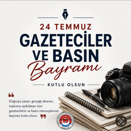 24 Temmuz Gazeteciler ve Basın Bayramı Kutlu Olsun