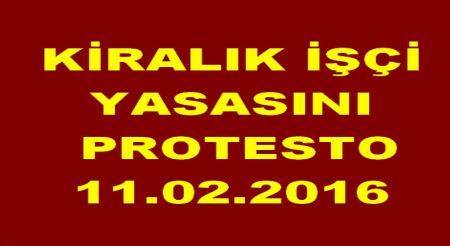KİRALIK İŞÇİ PROTESTOSU