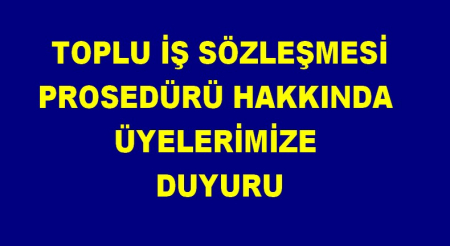 TOPLU SÖZLEŞME PROSEDÜR DUYURUSU