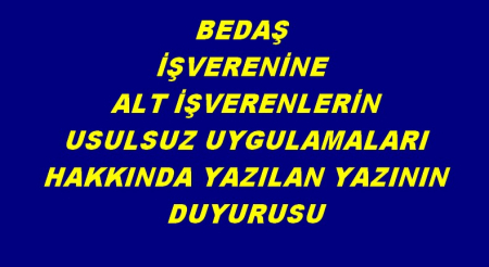 BEDAŞ İŞVERENİNE YAZILAN YAZI DUYURUSU