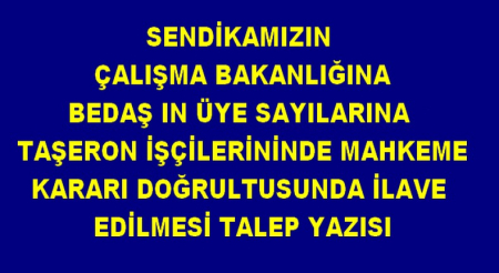 ÇALIŞMA BAKANLIĞINA ÜYE SAYISI İLE İLGİLİ YAZILAN YAZI