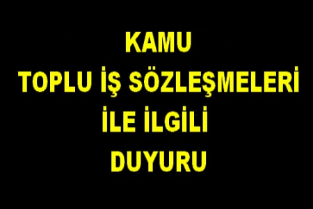 KAMU TİS LERİ İLE İLGİLİ DUYURU