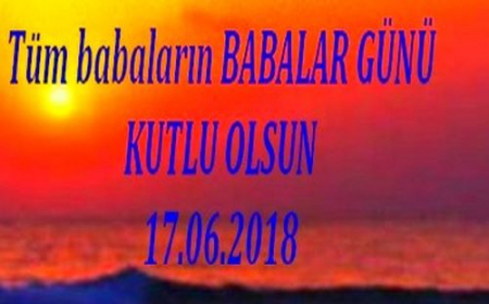BABALAR GÜNÜ KUTLU OLSUN