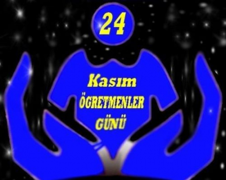 ÖĞRETMENLER GÜNÜ