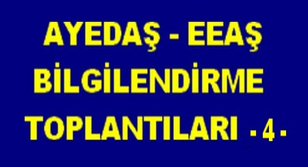 AYEDAŞ - EEAŞ BİLGİLENDİRME - 4 - 