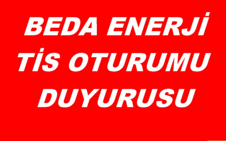  BEDA ENERJİ TİS OTURUMU DUYURUSU   