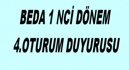 BEDA ENERJİ 1. DÖNEM 4.OTURUM DUYURUSU