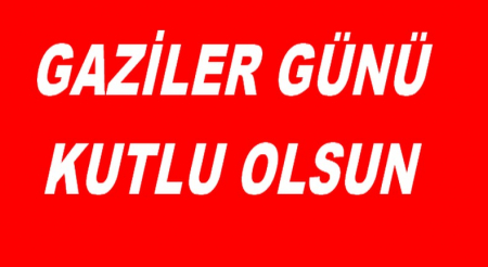  GAZİLER GÜNÜ