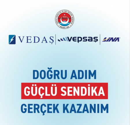 VEDAŞ-VEPSAŞ-LİNA TOPLU İŞ SÖZLEŞMELERİ İMZALANDI