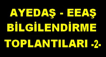 AYEDAŞ - EEAŞ BİLGİLENDİRME -2-