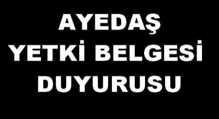 AYEDAŞ YETKİ BELGESİ