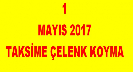 1 MAYIS 2017