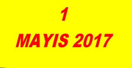 1 MAYIS 2017