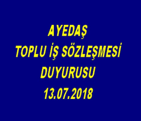 AYEDAŞ T.İ.S. DUYURUSU