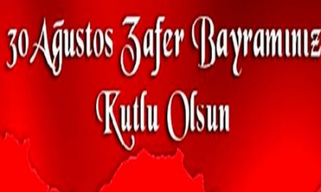 30 AĞUSTOS 2018 ZAFER BAYRAMI