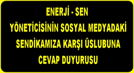 ENERJİSEN YÖNETİCİSİNE CEVAP