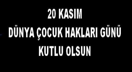 DÜNYA ÇOCUK HAKLARI GÜNÜ