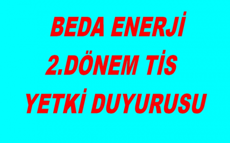  BEDA 2.DÖNEM TİS YETKİ DUYURUSU