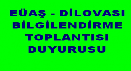 EÜAŞ - DİLOVASI BİLGİLENDİRME