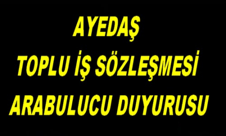 AYEDAŞ TOPLU İŞ SÖZLEŞMESİ HAKKINDA