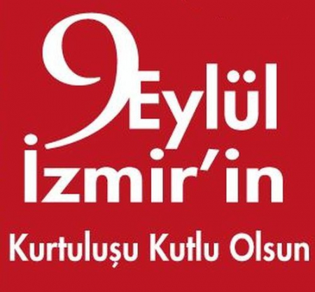 9 EYLÜL İZMİR İN KURTULUŞU