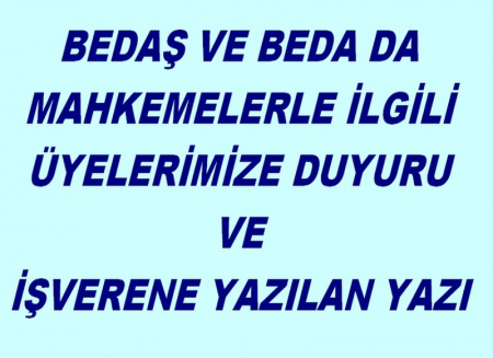 BEDA-BEDAŞ DA MAHKEMELERLE İLGİLİ
