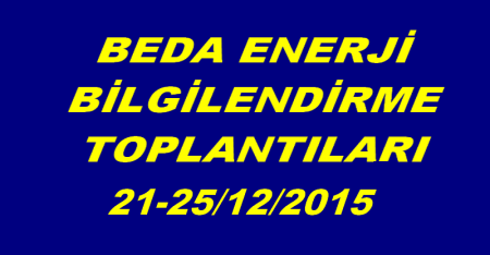 BEDA BİLGİLENDİRME TOPLANTILARI