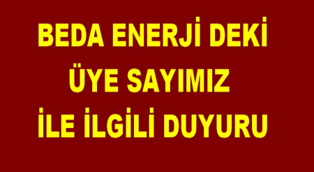 BEDA ÜYE SAYIMIZLA İLGİLİ DUYURU