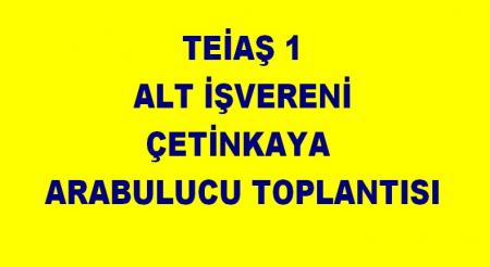 ÇETİNKAYA ARABULUCU TOPLANTISI