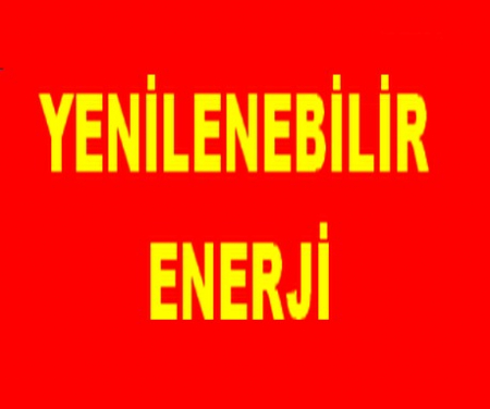 YENİLENEBİLİR ENERJİ