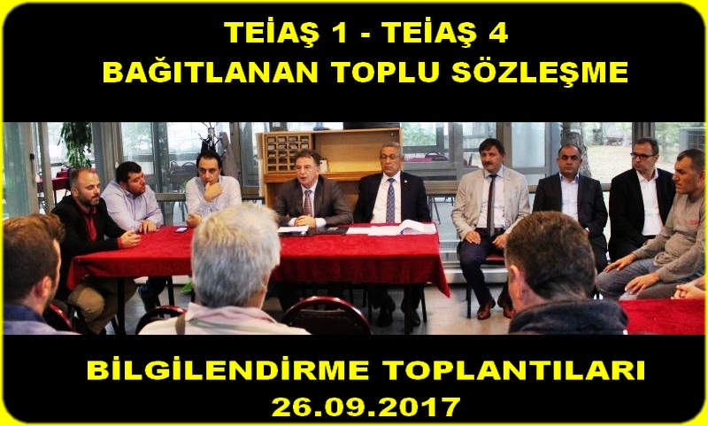 TEİAŞ 1 VE 4 TİS İMZALAA BİLGİLENDİRME TOPLANTILARI