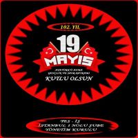 19 MAYIS 102.YIL