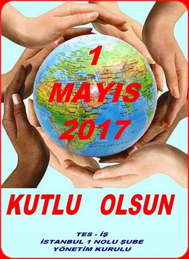 1 MAYIS 2017