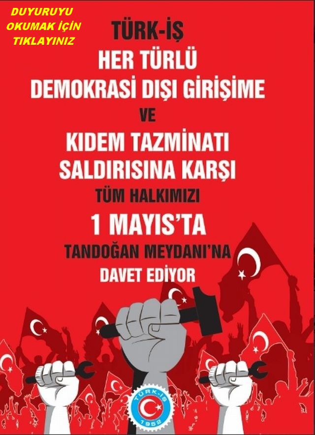 TÜRK İŞ İN 1 MAYIS DUYURUSU
