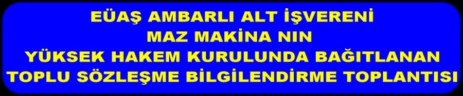 MAZ MAKİNE TİS BİLGİLENDİRME